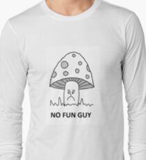 No fun guy Long Sleeve T-Shirt