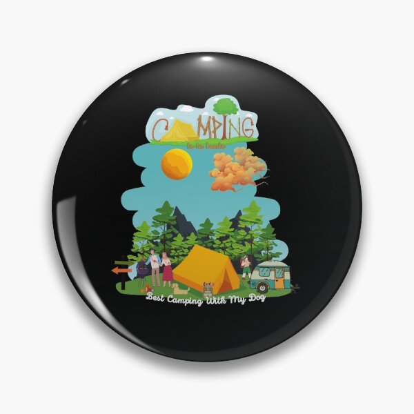 Item preview, Best Camping With My Dog, Camping Is In Tents designed and sold by cutenessing.