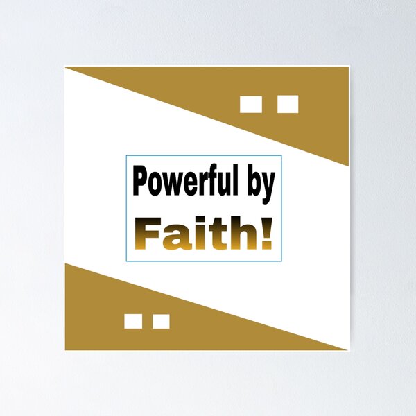 Item preview, Powerful by Faith! designed and sold by Arts and Craft.