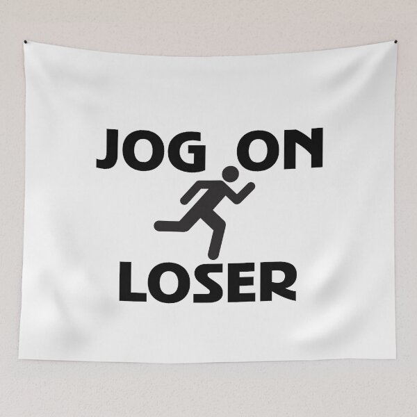 Item preview, Jog On Loser designed and sold by loganferret.