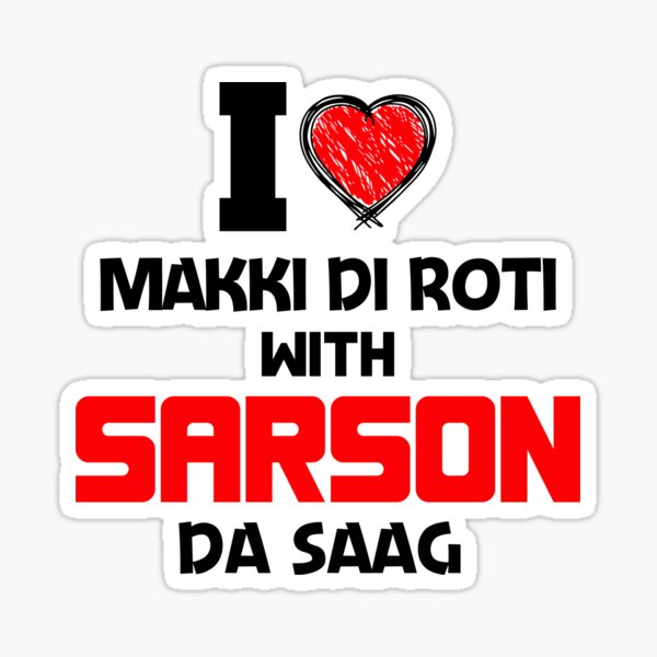 I LOVE MAKKI DI ROTI WITH SARSON DA SAAG Sticker