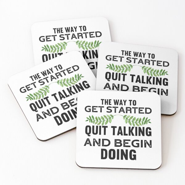 Item preview, THE WAY TO GET STARTED QUIT TALKING AND BEGIN DOING designed and sold by wildwhimsical.