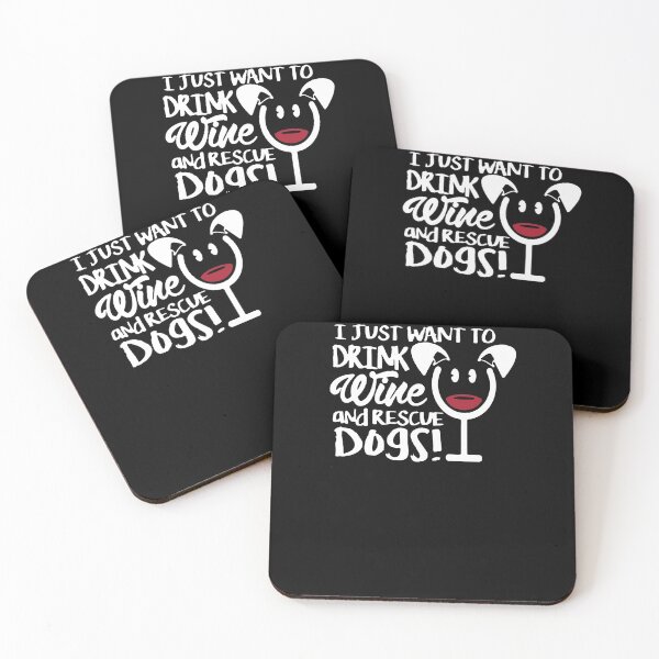 Item preview, I Just Want To Drink Wine And Rescue Dogs  designed and sold by clickmostro.