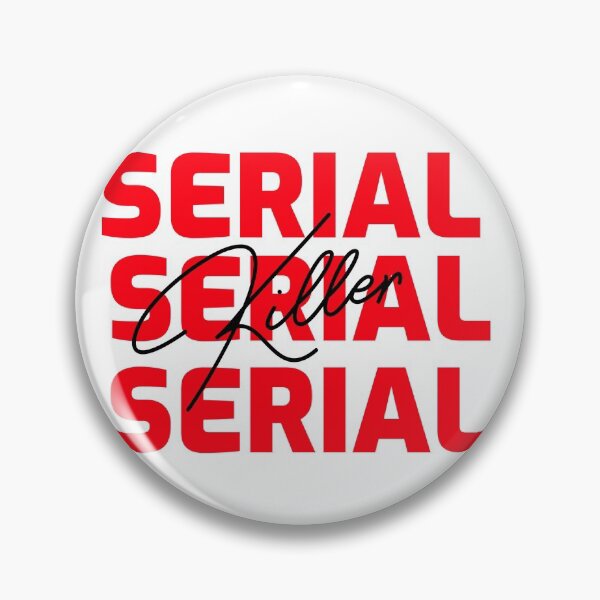 Item preview, Serial Killer  designed and sold by DomZo.
