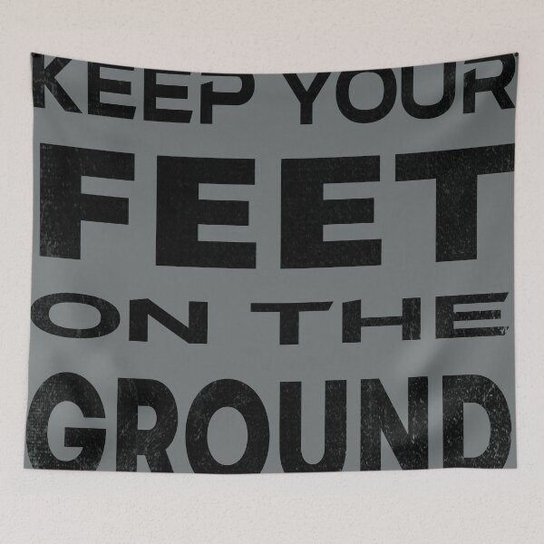 Item preview, keep your feet on the ground designed and sold by designer-02.