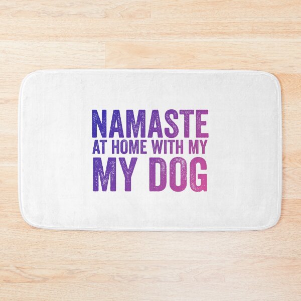 Item preview, Namaste at home with my dog | Funny Yoga and Dog lover T-Shirt designed and sold by DynastyArt.