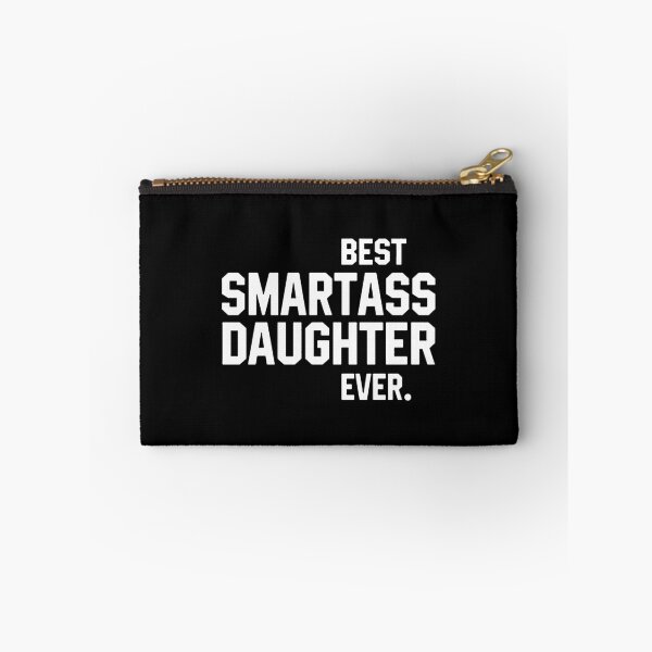 Item preview, Best Smartass Daughter Ever  designed and sold by clickmostro.