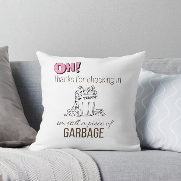 Item preview, oh hi thanks for checking in im still a piece of garbage designed and sold by sabirlhc.