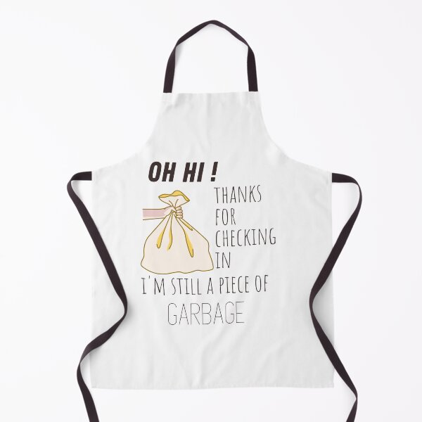 Item preview, oh hi thanks for checking in im still a piece of garbage designed and sold by sabirlhc.