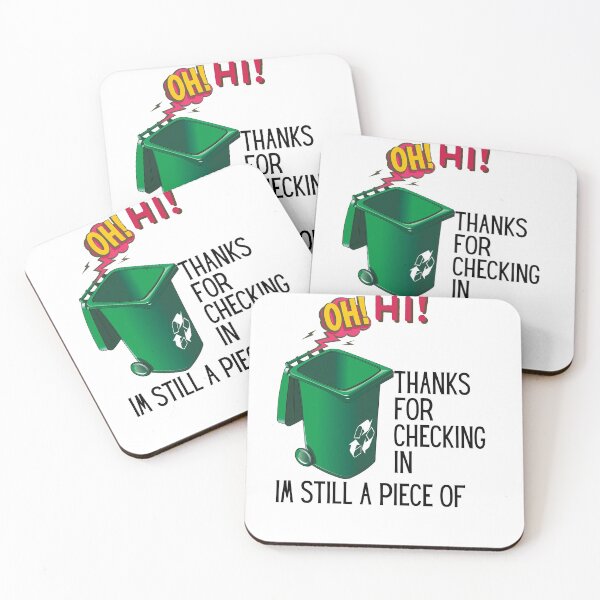 Item preview, oh hi thanks for checking in im still a piece of garbage designed and sold by sabirlhc.