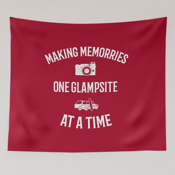 Item preview, Making Memories One Glampsite at a Time designed and sold by CactusFamily.
