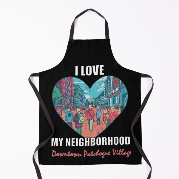 Item preview, I Love My Neighborhood Downtown Patchogue Village - Community Pride designed and sold by artfulnotebook.