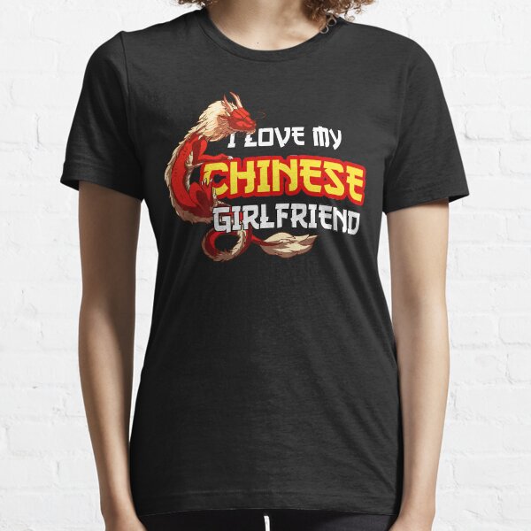 I Love My Chinese Girlfriend Essential T-Shirt