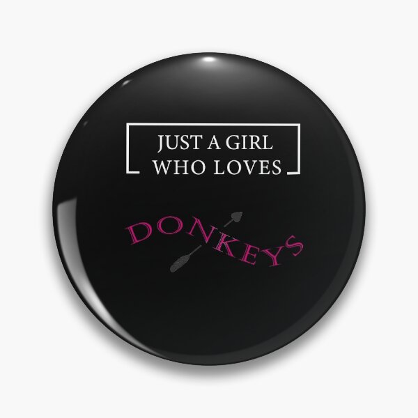 Item preview, just a girl who loves donkeys: Gift idea for Donkeys lovers & siblings designed and sold by dorento07.
