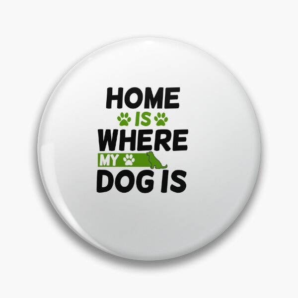 Item preview, Home is where my dog is  designed and sold by Mr Wolf.