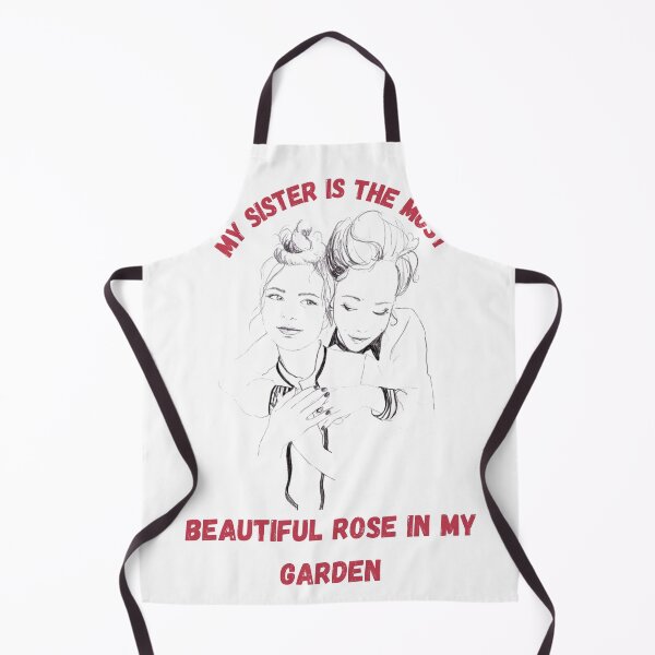 Item preview, My sister is the most beautiful rose in my garden designed and sold by EagleArtist12.