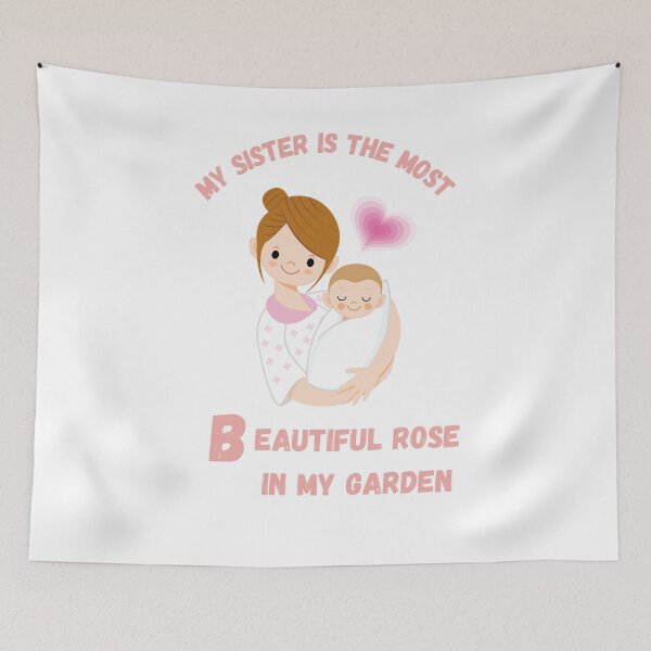 Item preview, My sister is the most beautiful rose in my garden designed and sold by EagleArtist12.