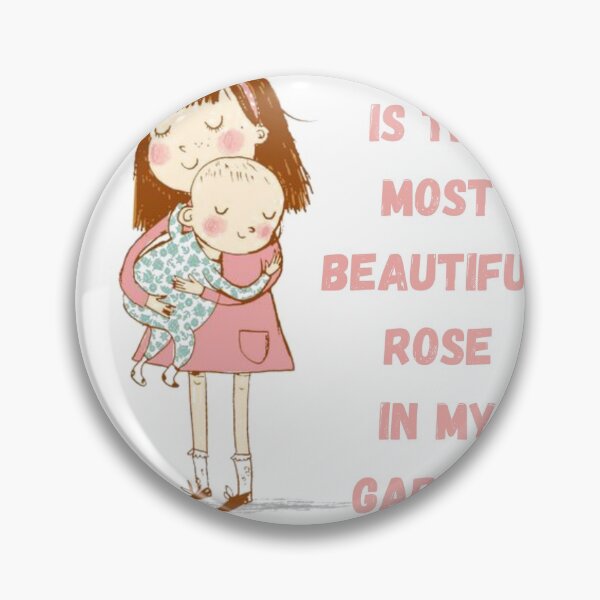 Item preview, My sister is the most beautiful rose in my garden designed and sold by EagleArtist12.