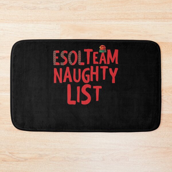 Item preview, ESOL TEAM Naughty List Christmas Ugly Design Back To School Teacher Student designed and sold by abcxyzsma.