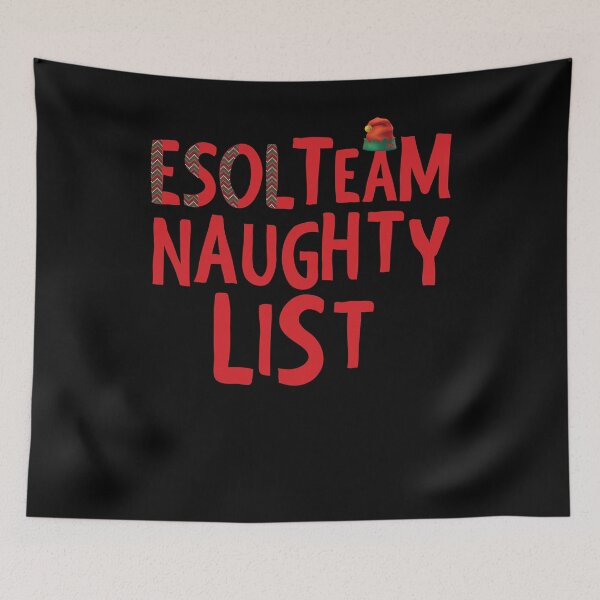 Item preview, ESOL TEAM Naughty List Christmas Ugly Design Back To School Teacher Student designed and sold by abcxyzsma.