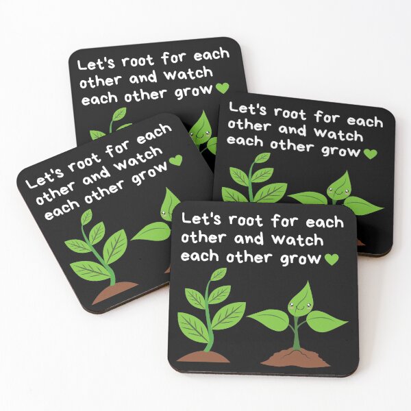 Item preview, Let's Root For Each Other And Watch Each Other Grow Wholesome Seedlings For Encouragement designed and sold by Wholesome-Art.
