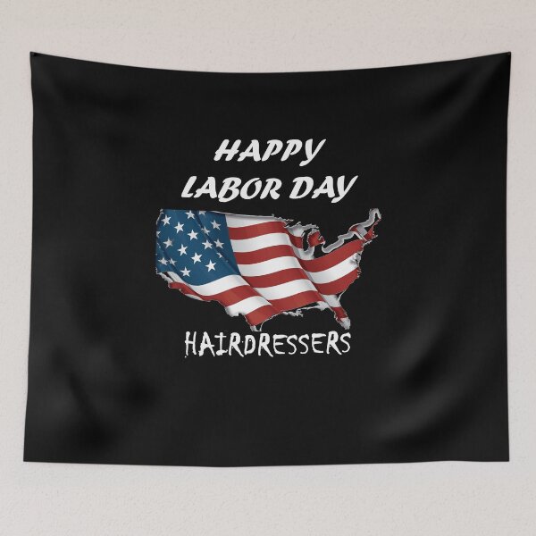Item preview,  HAPPY LABOR DAY FOR HAIRDRESSERS designed and sold by Anoirshop ⭐⭐⭐⭐⭐.