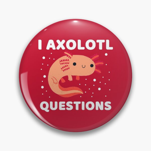 Item preview, I AXOLOTL QUESTIONS #2 designed and sold by SalahBlt.