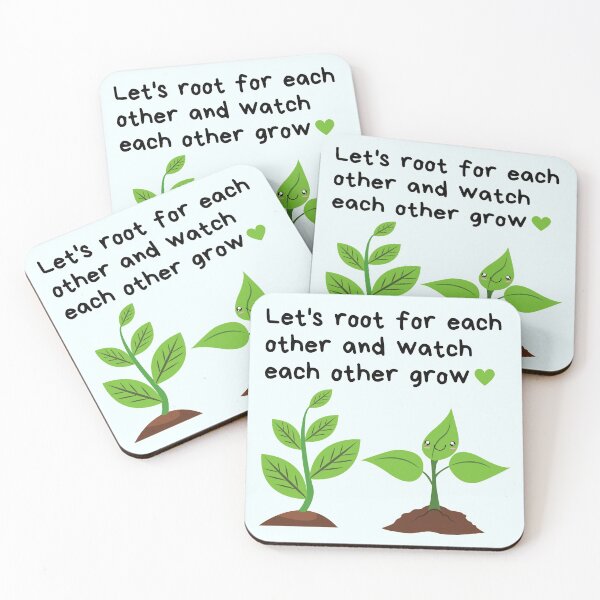 Item preview, Let's Root For Each Other And Watch Each Other Grow Wholesome Seedlings For Encouragement designed and sold by Wholesome-Art.
