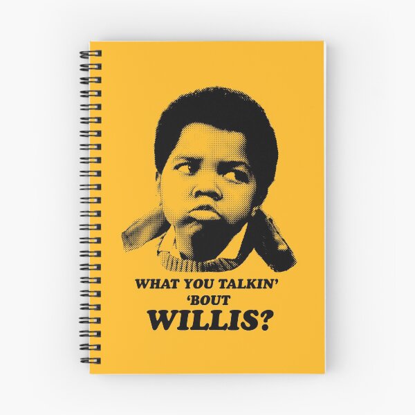 Item preview, What You Talkin About Willis? designed and sold by Wayne Ashworth.