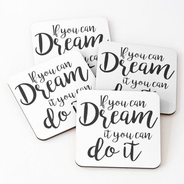 Item preview, If you can dream it, you can do it designed and sold by Thingamabobbidi.