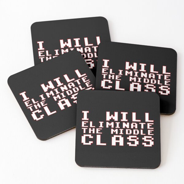 Item preview, i will eliminate the middle class designed and sold by ds-4.