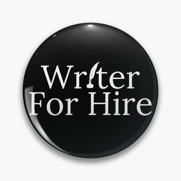 Item preview, Writer For Hire designed and sold by TheKnightWriter.