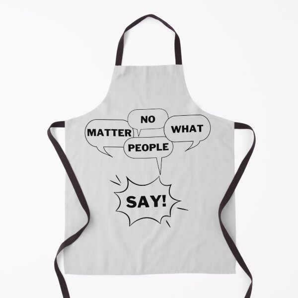 Item preview, [Quotes] - No matter what people say designed and sold by PeterMun1007.