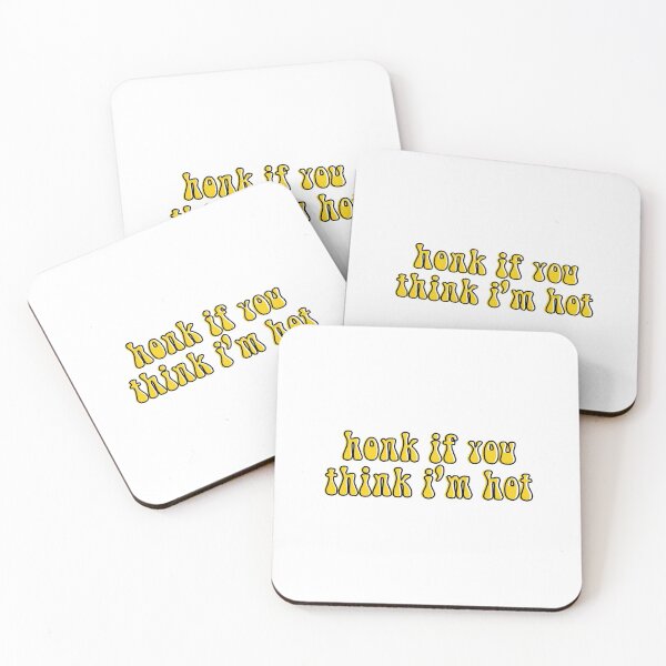 Item preview, honk if you think i'm hot funny designed and sold by happinestSHOP.