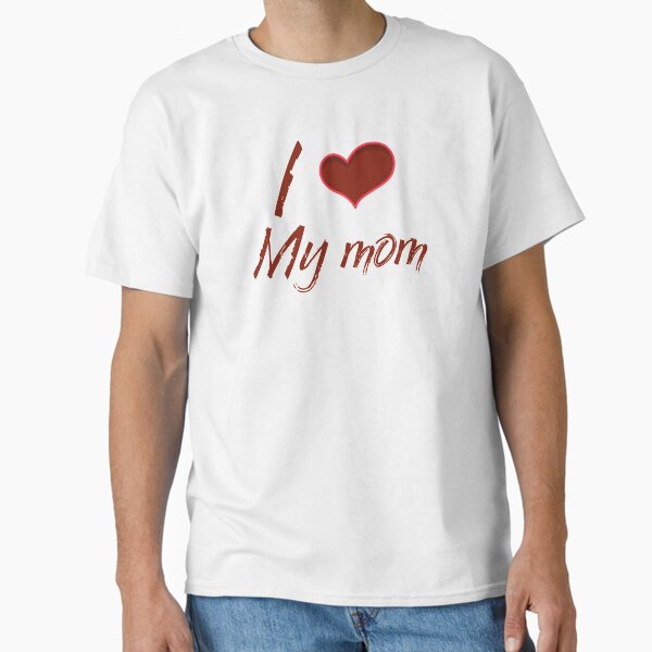 Item preview, I love my mom designed and sold by FabulousBites.