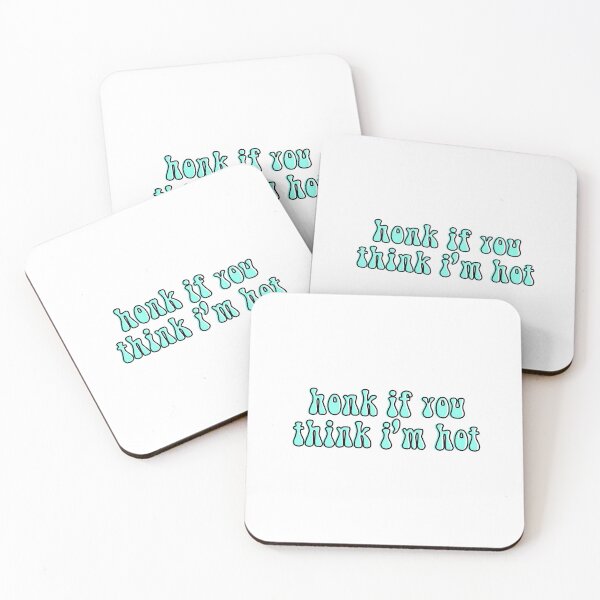 Item preview, honk if you think i'm hot funny designed and sold by happinestSHOP.