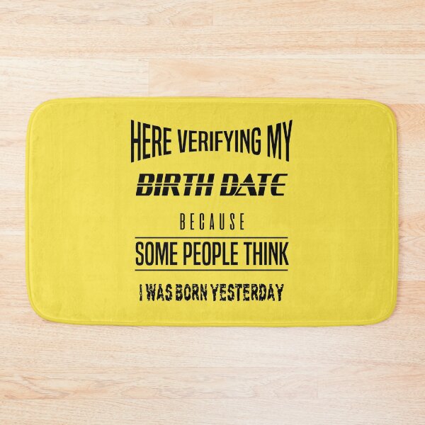 Item preview, I didn't born yesterday funny design designed and sold by Honeybee Designs.