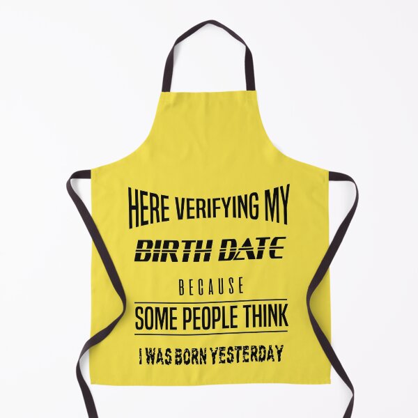Item preview, I didn't born yesterday funny design designed and sold by Honeybee Designs.