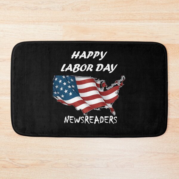 Item preview,  HAPPY LABOR DAY FOR  Newsreaders designed and sold by Anoirshop ⭐⭐⭐⭐⭐.