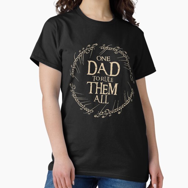 Item preview, One Dad To Rule Them All/Father's Day/World's Best Father T-Shirt designed and sold by ElishaDesign.