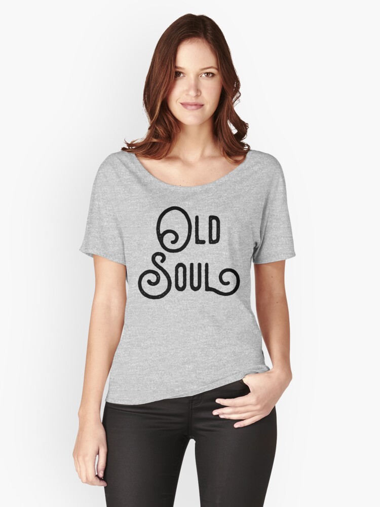 old soul t shirt