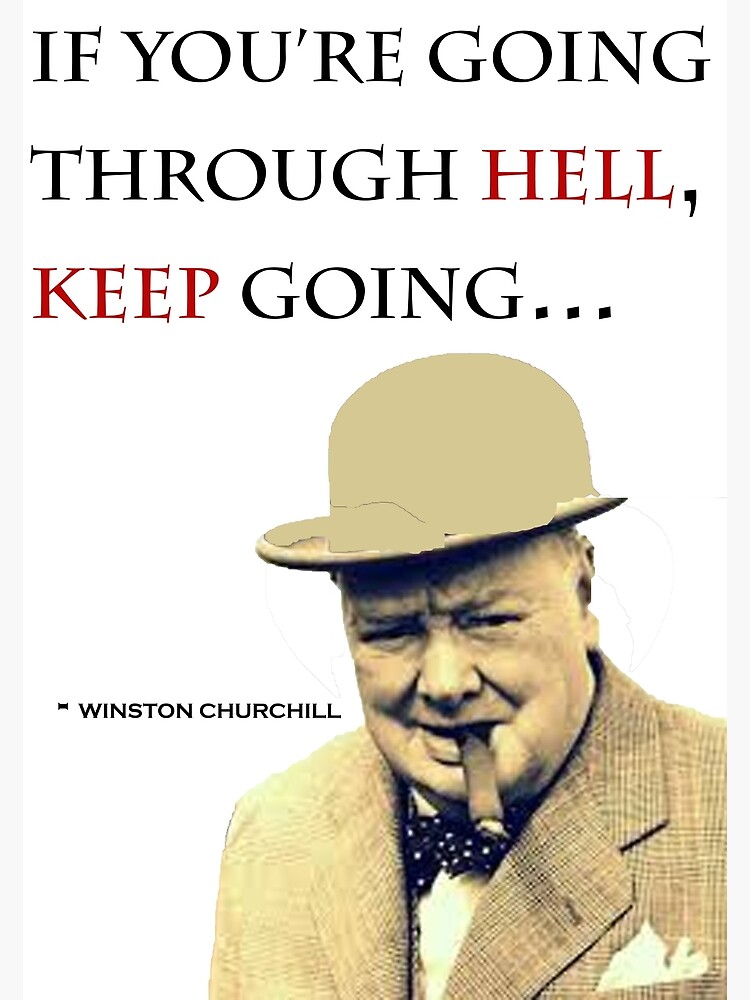 "Churchill Quote" Poster by dano0 | Redbubble