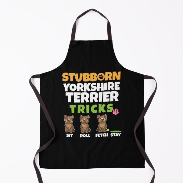 Item preview, Stubborn Yorkshire Terrier Tricks Dog Lover designed and sold by Trantufb6789.