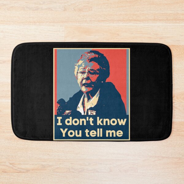 Item preview, I don't know. You tell me! | Kay Ivey Funny Hope Poster Style Meme designed and sold by S-JDesigns.