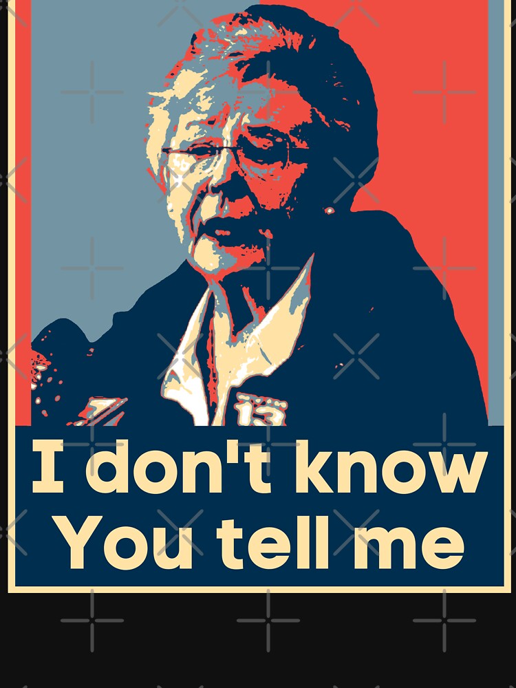 "I don't know. You tell me! Kay Ivey Funny Hope Poster Style Meme" Tshirt for Sale by S