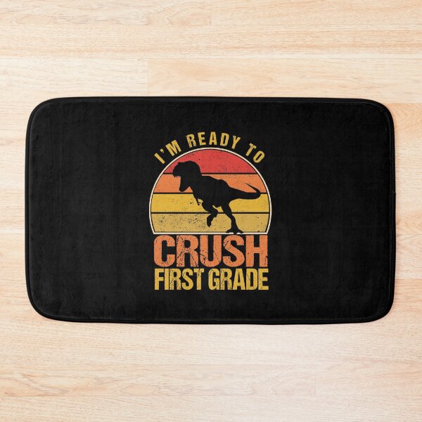 Item preview, I'm Ready To Crush First Grade - Back To School designed and sold by meedTee.