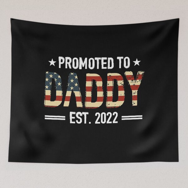Item preview, Promoted To Daddy Est 2022 - American Flag designed and sold by JaniceRuthArts.