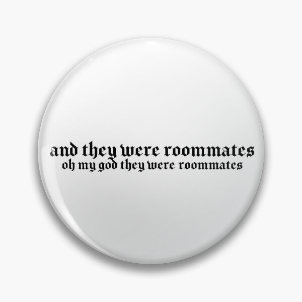 Item preview, and they were roommates, oh my god they were roommates vine designed and sold by ferbal.