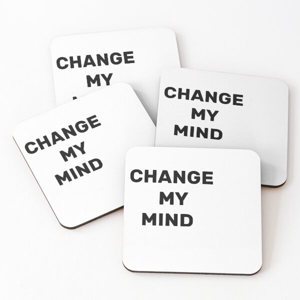 Item preview, Change my mind designed and sold by Cr4Store.