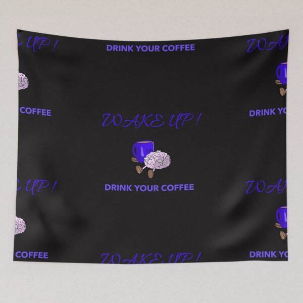 Item preview, WAKE UP ! DRINK YOUR COFFEE designed and sold by A-shell.